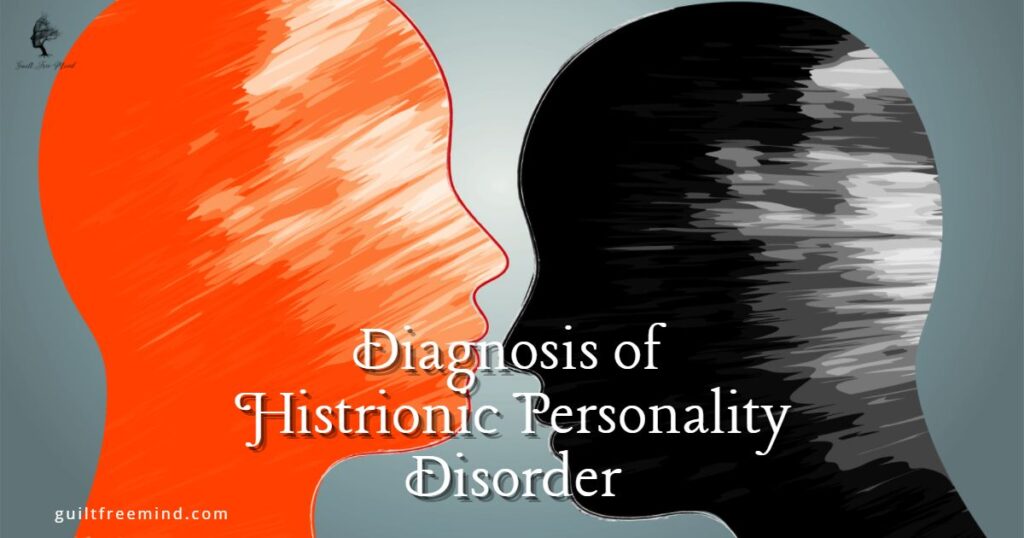 Diagnosis of Histrionic Personality Disorder