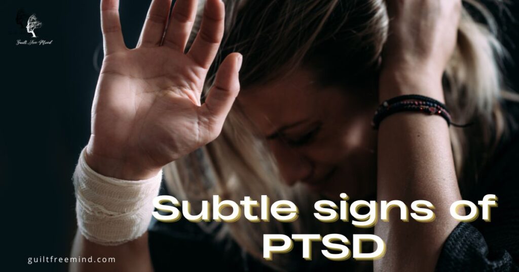 Subtle PTSD signs