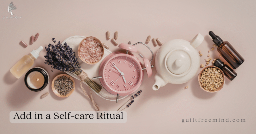 Add in a self-care Ritual