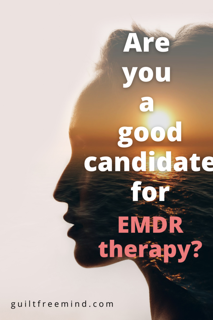 Are you a good candidate for EMDR therapy?
