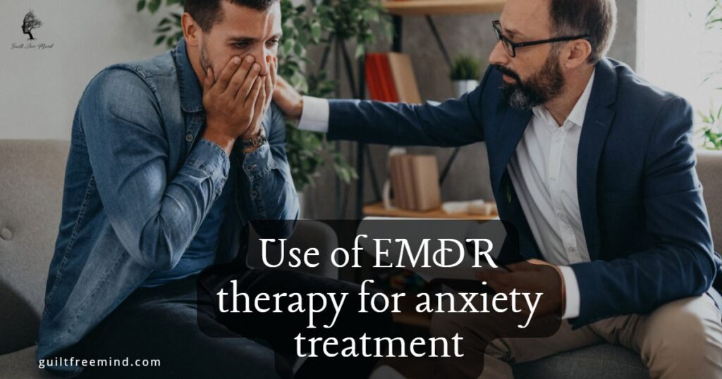 Use of EMDR therapy for anxiety treatment