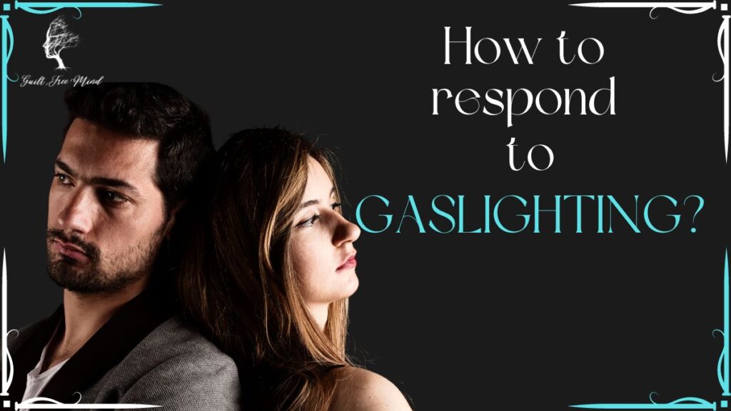 respond to gaslighting