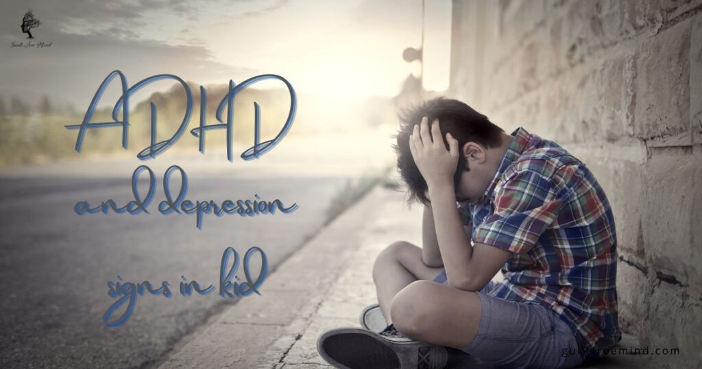 depression and ADHD signs in kids