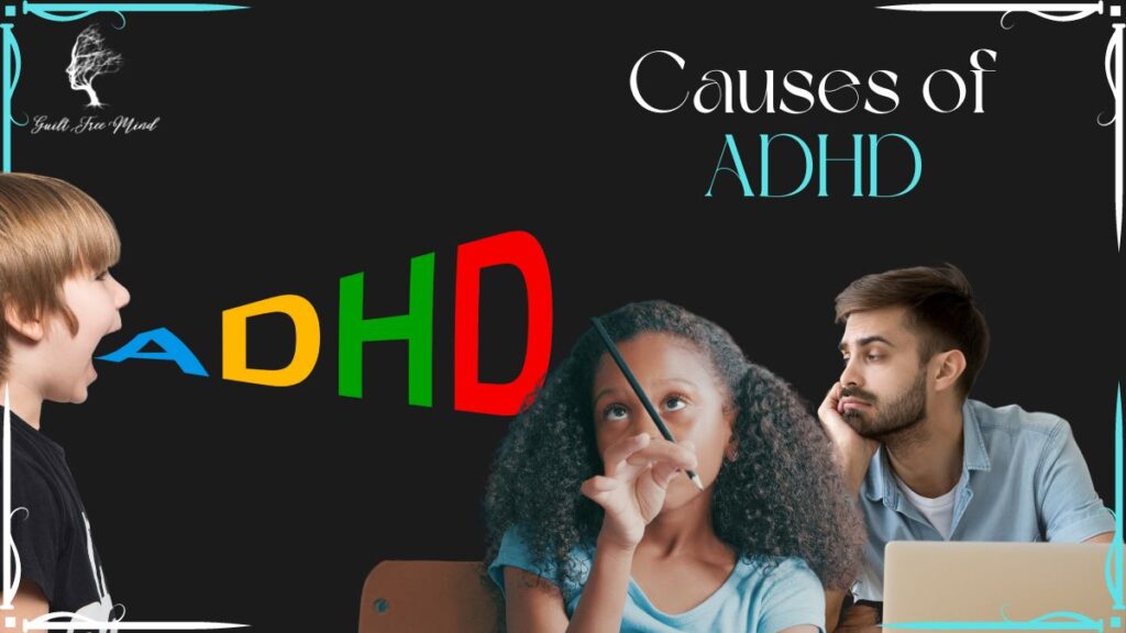 Causes of ADHD