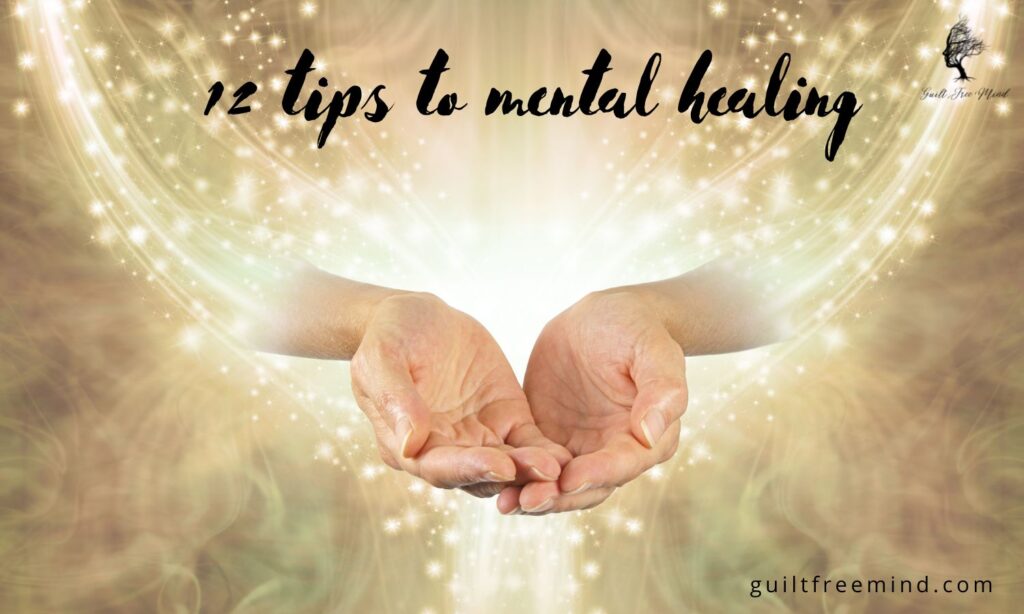 12 tips to mental healing