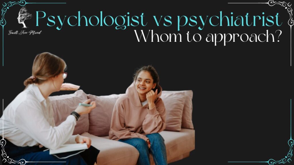 Psychologist vs psychiatrist