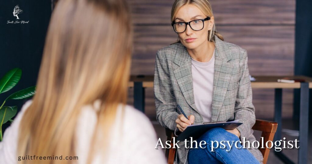Ask the psychologist