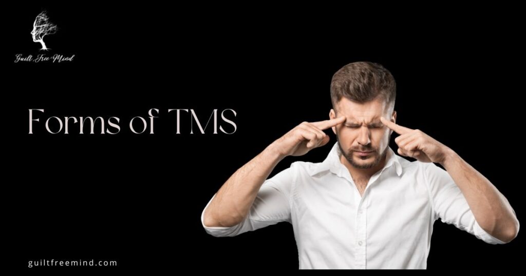 Forms of TMS