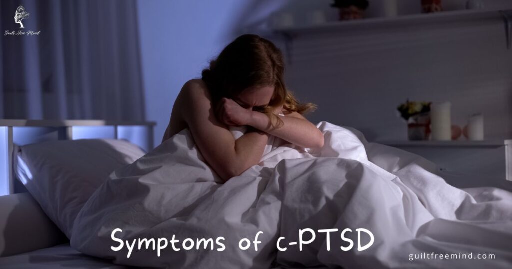 Symptoms of c-PTSD