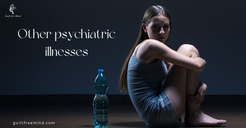 Other psychiatric illnesses