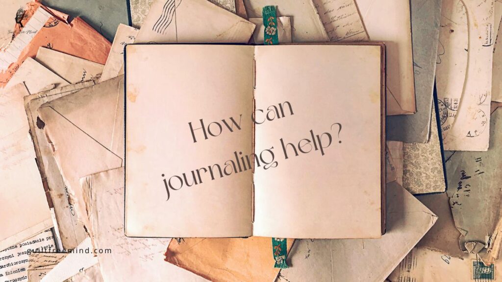 How can journaling help