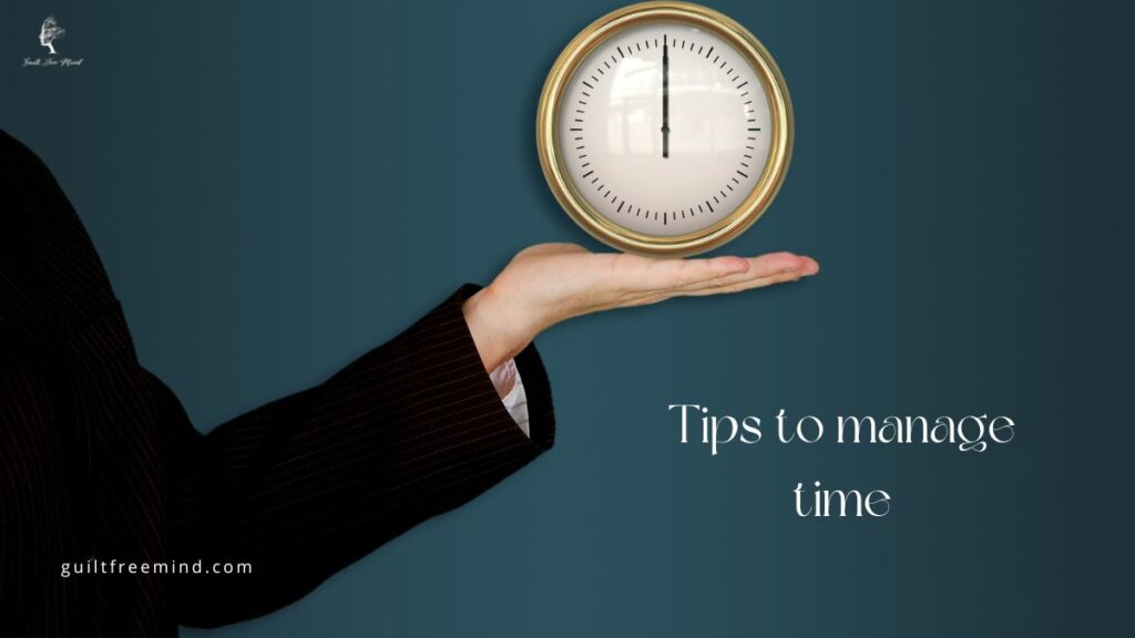 Tips to manage time
