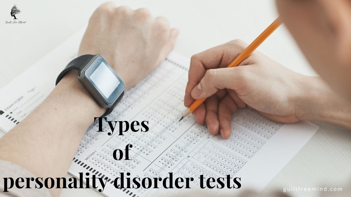 Is a personality disorder test worth it? Guilt Free Mind