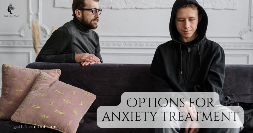 Options for anxiety treatment