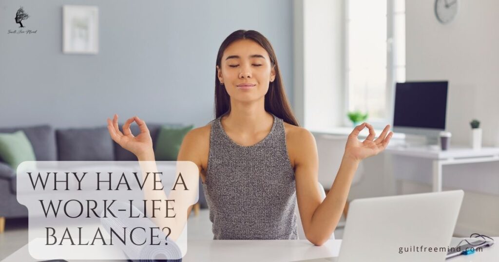 why have a work-life balance