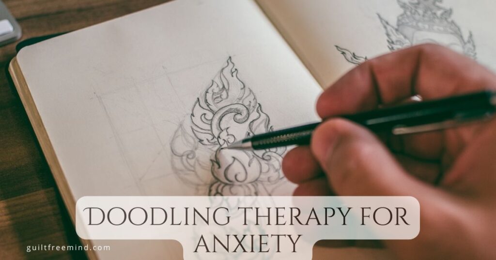 Doodling therapy for anxiety