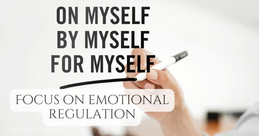 Focus on emotional regulation