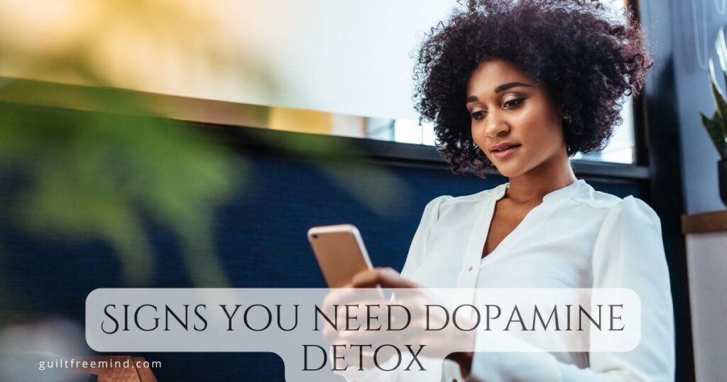 Signs you need dopamine detox