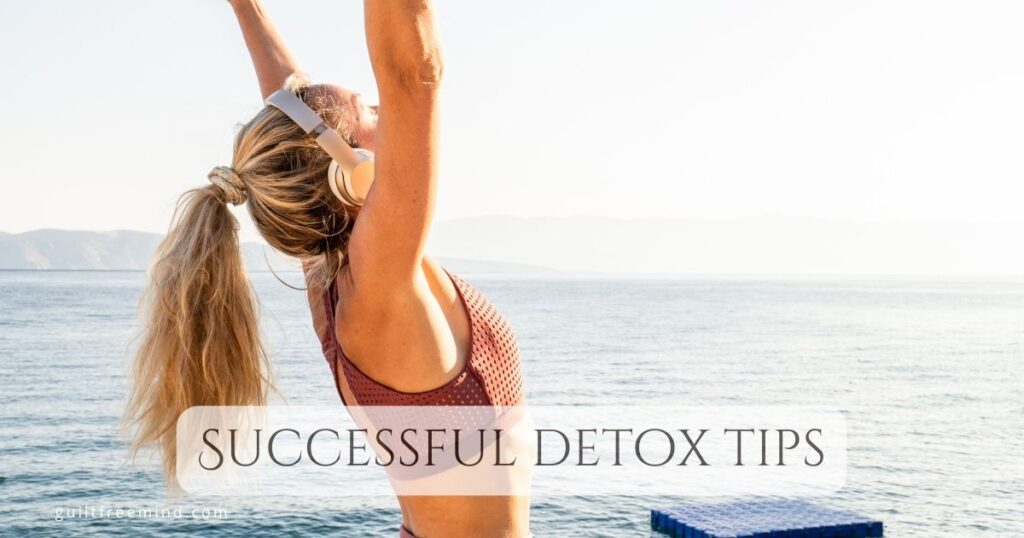 Successful detox tips