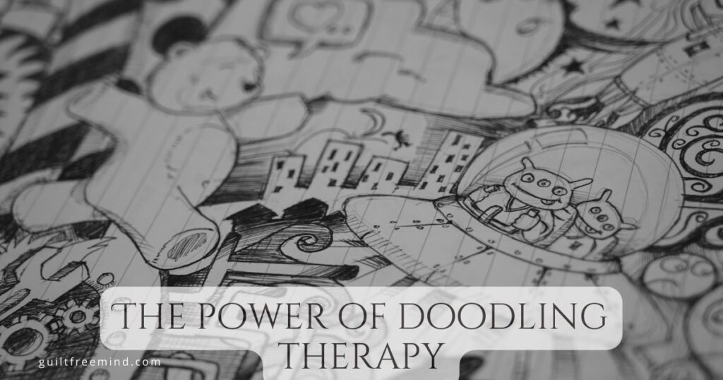 The power of doodling therapy