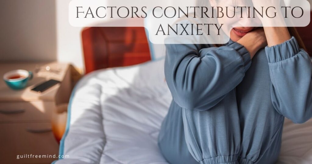 Factors contributing to anxiety