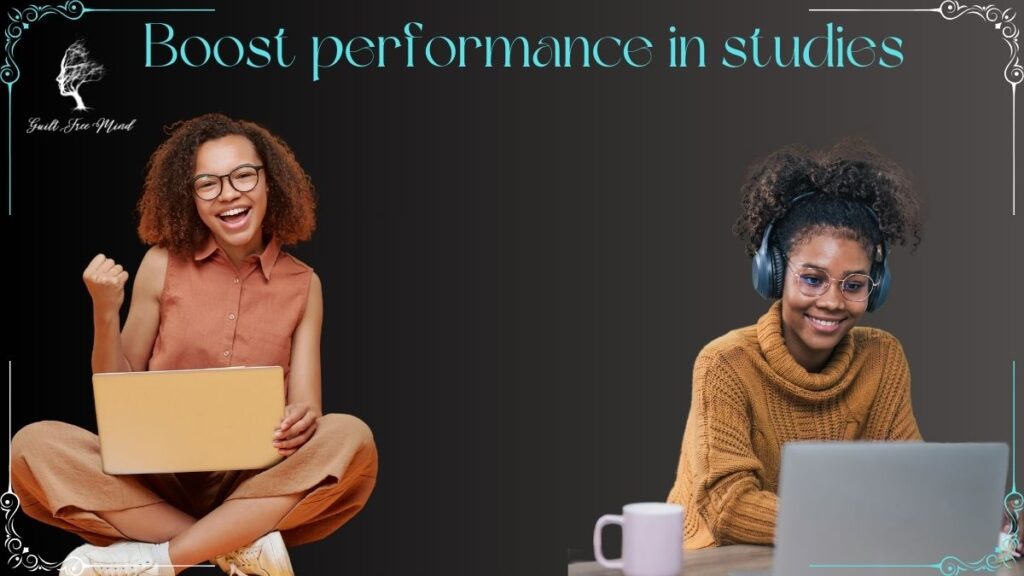 Boost performance in studies