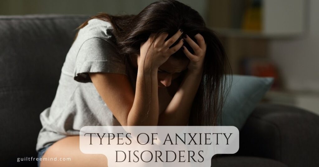Types of anxiety disorders