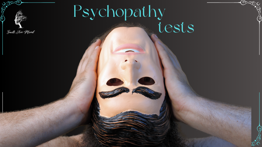 Psychopathy Tests: How and What They Measure psychopathy tests