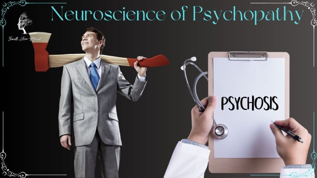 Neuroscience of Psychopathic Tendencies Neuroscience of psychopathy