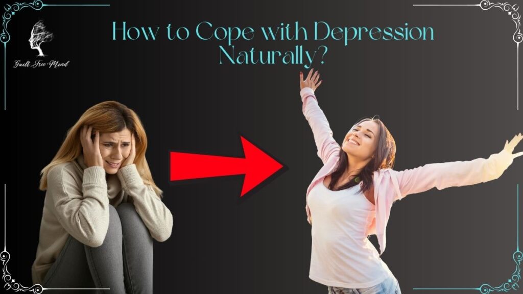How to Cope with Depression Naturally
