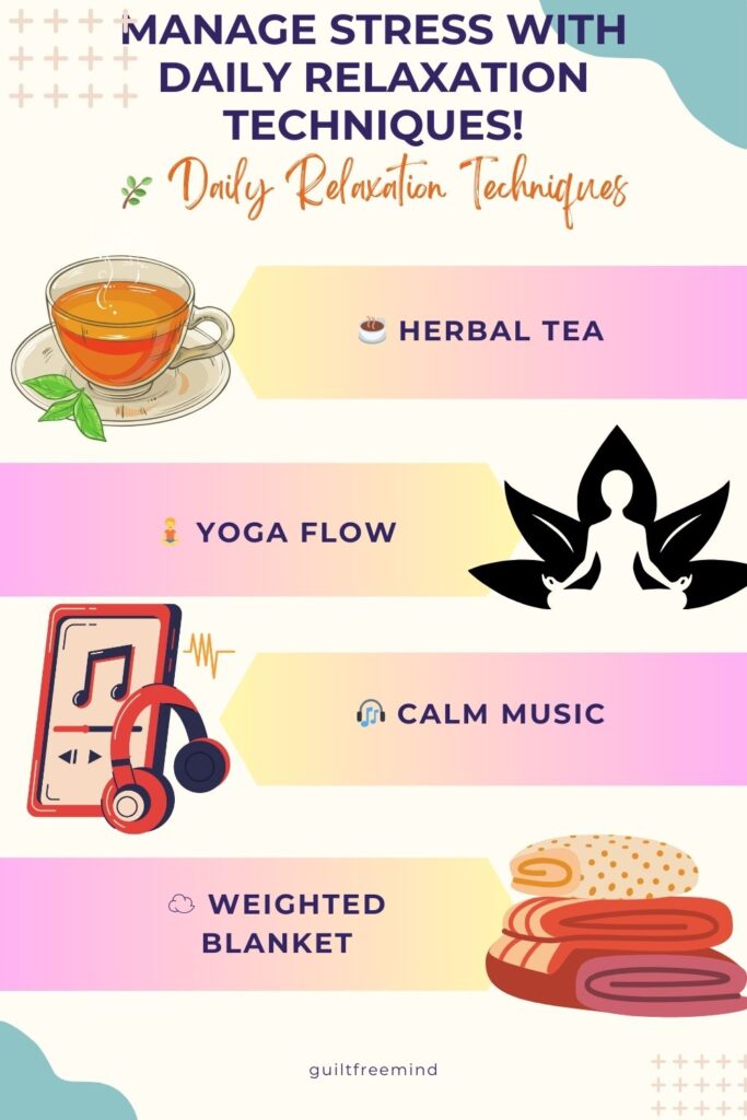 Manage Stress with Daily Relaxation Techniques!