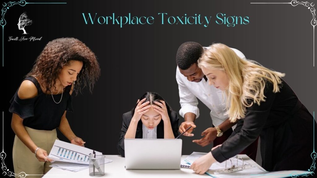 Workplace Toxicity Signs