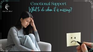 Emotional support: What to do when it is missing? featured image