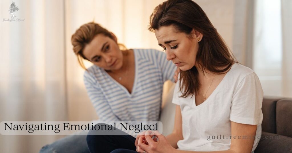 Navigating Emotional Neglect