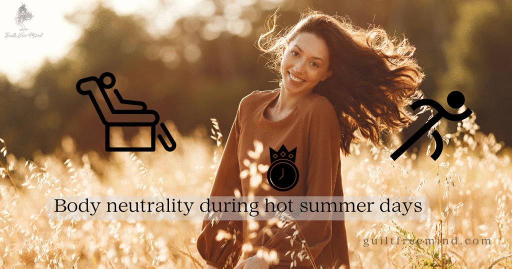 What body neutrality means during hot summer days