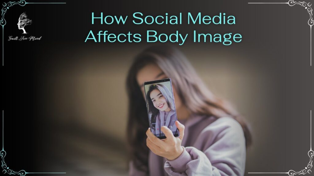 How social media affects body image? How Social Media Affects Body Image